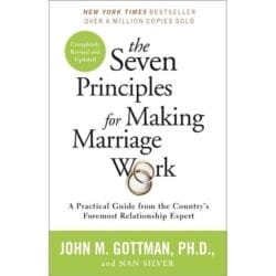 The Seven Principles for Making Marriage Work