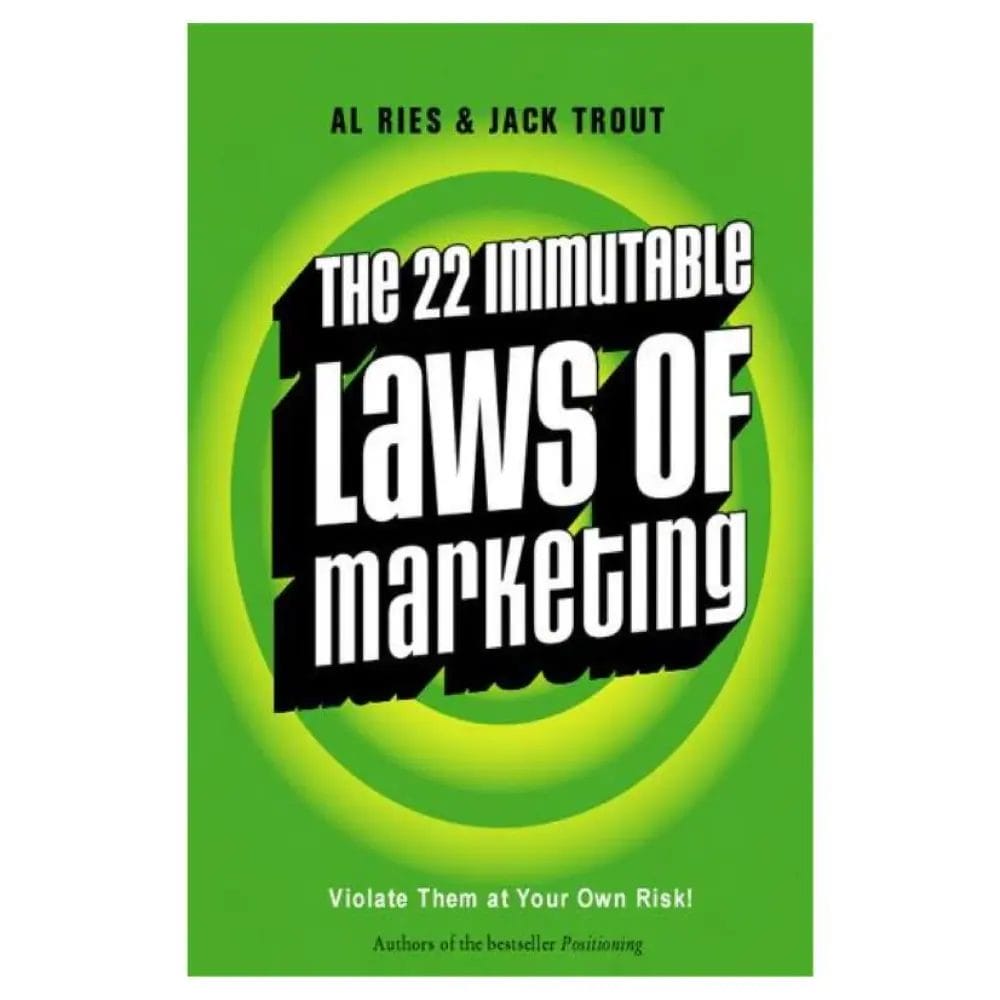 The 22 Immutable Laws of Marketing