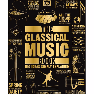 the classical music book : Big Ideas Simply Explained the classical music book : Big Ideas Simply Explained