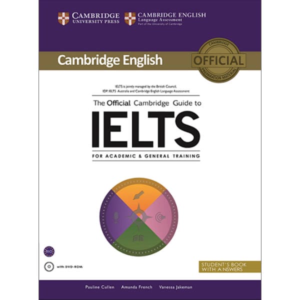 The Official Cambridge Guide to IELTS for Academic and General Training