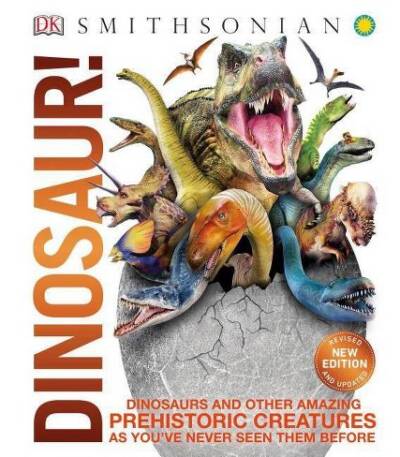 Knowledge Encyclopedia Dinosaur! : Over 60 Prehistoric Creatures as You've Never Seen Them Before