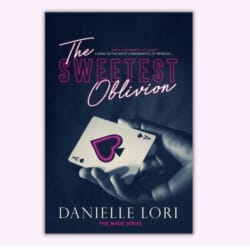 The sweetest oblivion
