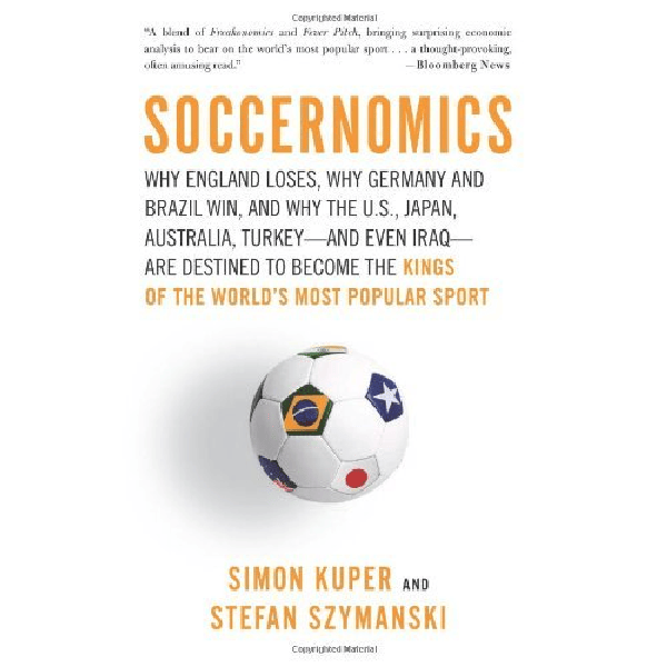 Soccernomics: Why England Loses, Why Germany and Brazil Win