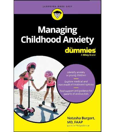 Managing Childhood Anxiety For Dummies