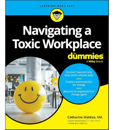 Navigating a Toxic Workplace For Dummies