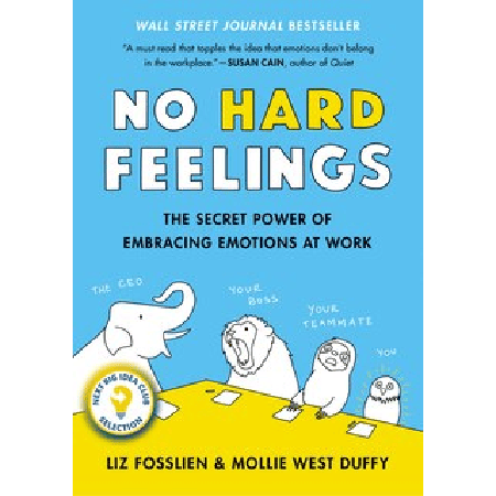 No Hard Feelings Emotions at Work