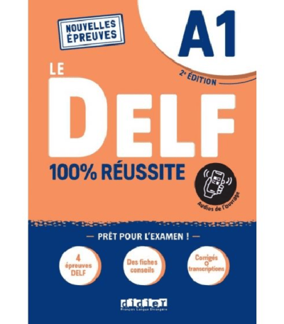 Le DELF 100% réussite A1