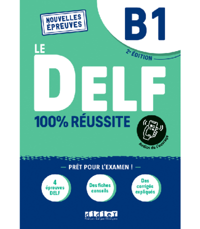 Le DELF 100% réussite B1